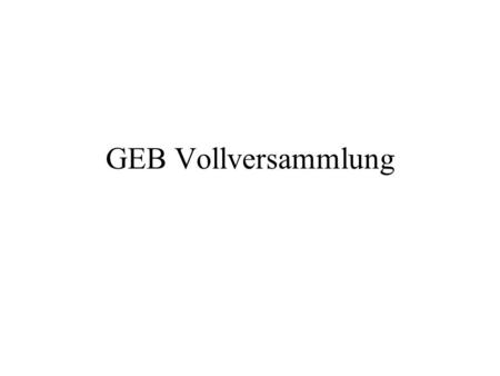 GEB Vollversammlung.
