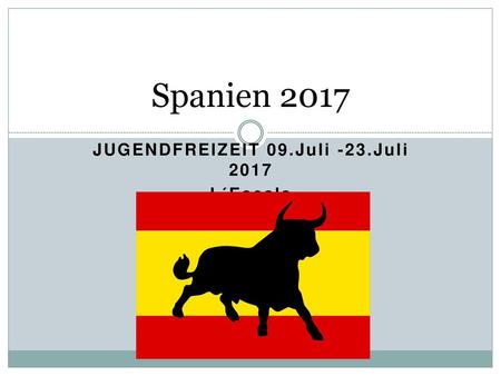 JUGENDFREIZEIT 09.Juli -23.Juli 2017 L´Escala