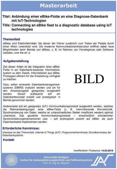 Masterarbeit Titel:	Anbindung einer eBike-Flotte an eine Diagnose-Datenbank mit IoT-Technologien Title:	Connecting an eBike fleet to a diagnostic database.