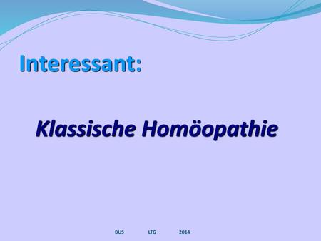 Klassische Homöopathie