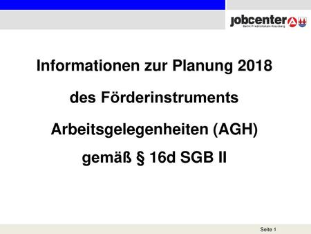 Zielstellung der AGH niederschwellige Beschäftigungsmaßnahmen