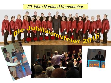 20 Jahre Nordland Kammerchor