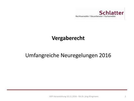 Vergaberecht Umfangreiche Neuregelungen 2016