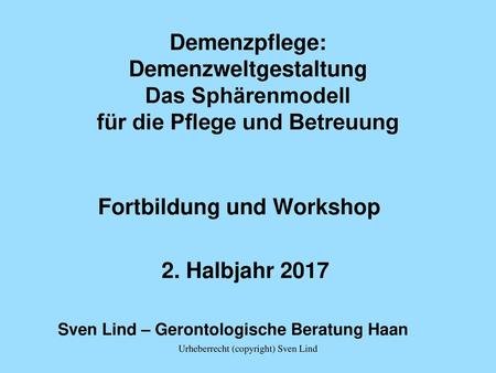 Fortbildung und Workshop 2. Halbjahr 2017