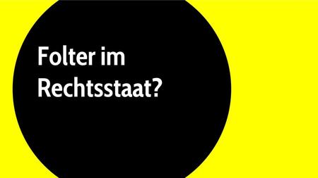 Folter im Rechtsstaat?.