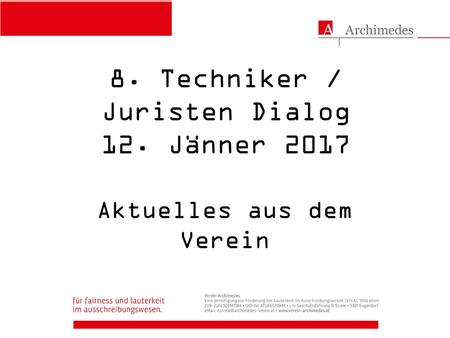 8. Techniker / Juristen Dialog 12. Jänner 2017