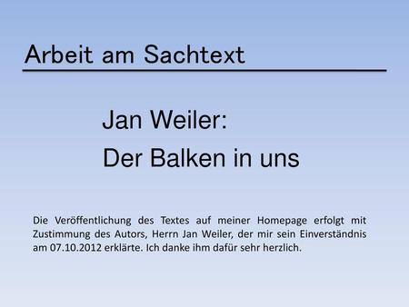 Arbeit am Sachtext Jan Weiler: Der Balken in uns