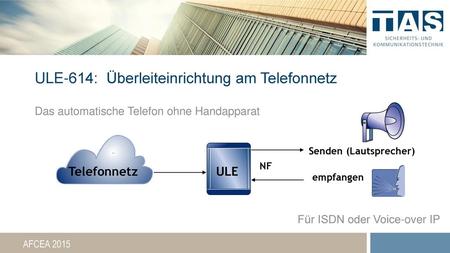 ULE-614: Überleiteinrichtung am Telefonnetz