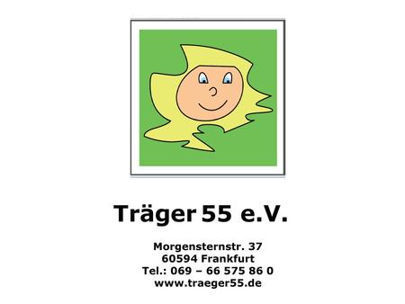 Träger 55 e.V. Morgensternstr Frankfurt