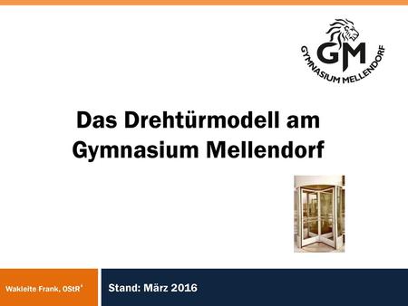 Das Drehtürmodell am Gymnasium Mellendorf
