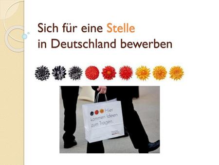 Sich für eine Stelle in Deutschland bewerben