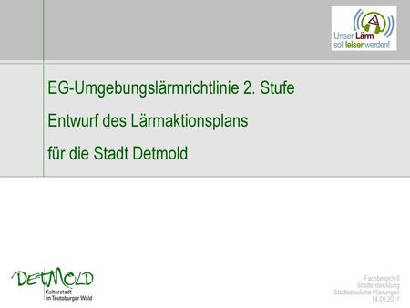 EG-Umgebungslärmrichtlinie 2. Stufe Entwurf des Lärmaktionsplans