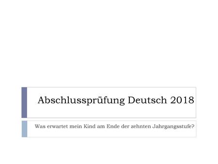 Abschlussprüfung Deutsch 2018