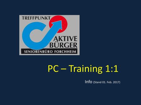 PC – Training 1:1 Info (Stand 01. Feb. 2017).