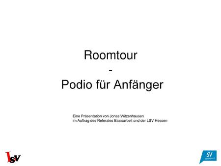 Roomtour - Podio für Anfänger