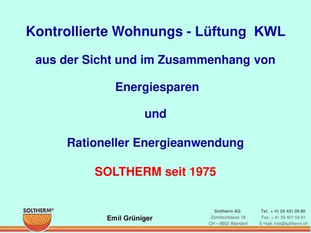 Kontrollierte Wohnungs - Lüftung KWL