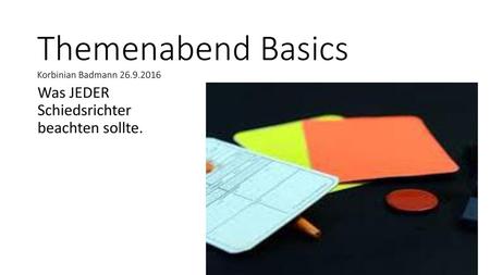 Themenabend Basics Korbinian Badmann