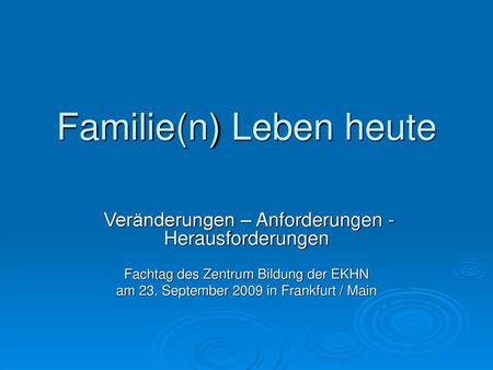 Familie(n) Leben heute