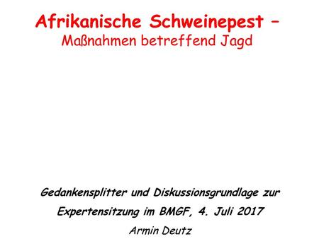 Afrikanische Schweinepest – Maßnahmen betreffend Jagd