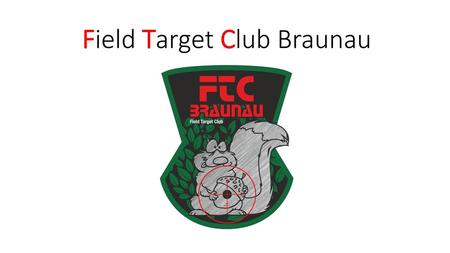 Field Target Club Braunau