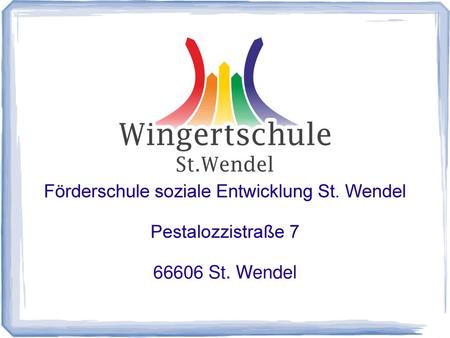 Förderschule soziale Entwicklung St. Wendel