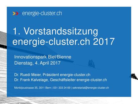 1. Vorstandssitzung energie-cluster.ch 2017