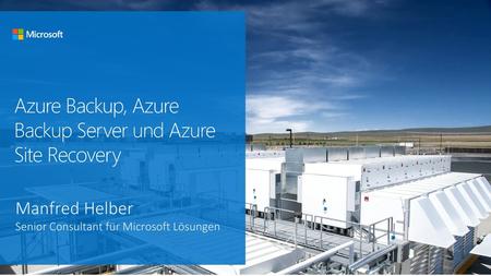 Azure Backup, Azure Backup Server und Azure Site Recovery