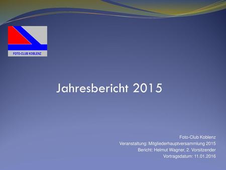 Jahresbericht 2015 Foto-Club Koblenz