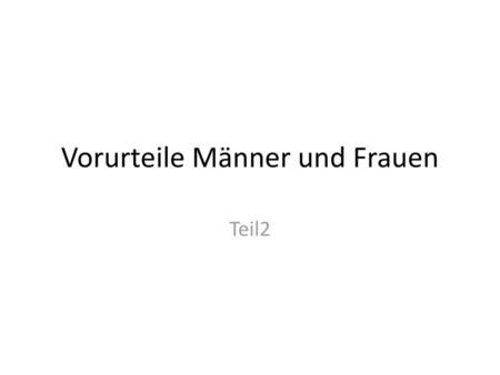 Vorurteile Männer und Frauen