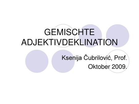 GEMISCHTE ADJEKTIVDEKLINATION