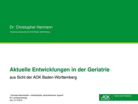 Aktuelle Entwicklungen in der Geriatrie