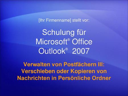 Schulung für Microsoft® Office Outlook® 2007