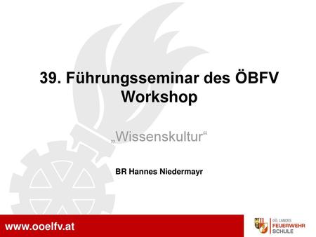 39. Führungsseminar des ÖBFV Workshop