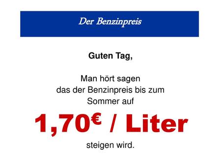 das der Benzinpreis bis zum