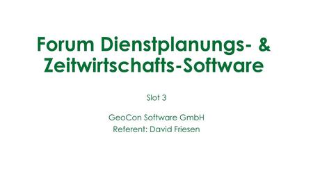 Forum Dienstplanungs- & Zeitwirtschafts-Software