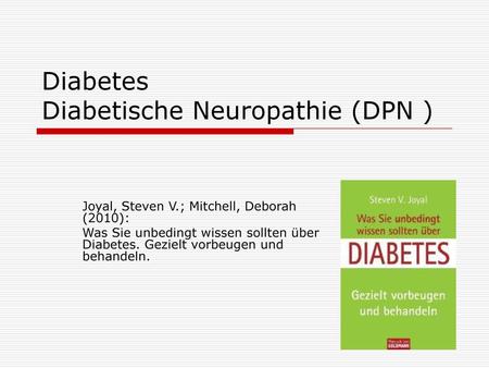 Diabetes Diabetische Neuropathie (DPN )