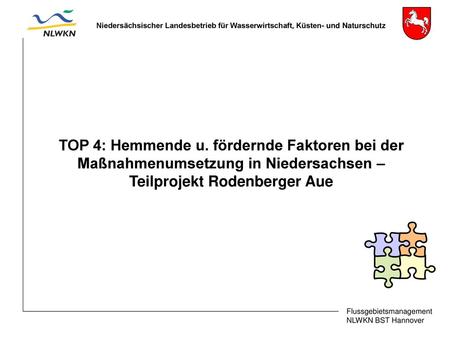 TOP 4: Hemmende u. fördernde Faktoren bei der Maßnahmenumsetzung in Niedersachsen – Teilprojekt Rodenberger Aue.