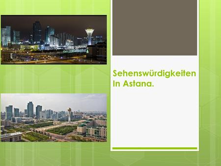 Sehenswürdigkeiten In Astana.