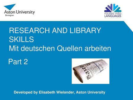 RESEARCH AND LIBRARY SKILLS Mit deutschen Quellen arbeiten