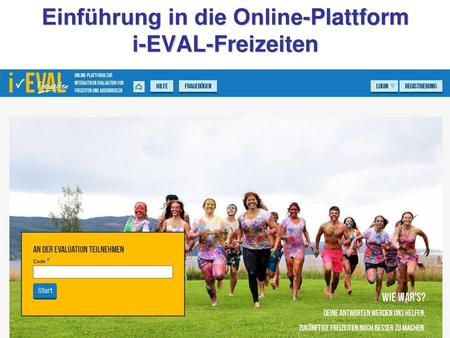 Einführung in die Online-Plattform i-EVAL-Freizeiten