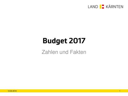 Budget 2017 Zahlen und Fakten 12.02.2018.