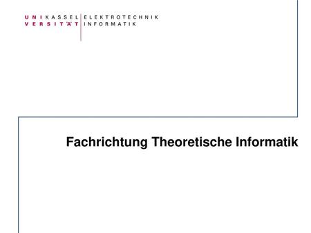 Fachrichtung Theoretische Informatik