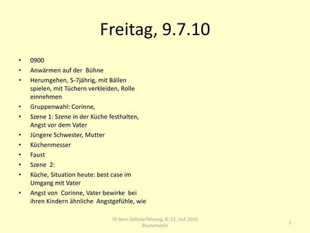 TA Bern Selbsterfahrung, Jiuli 2010 Blumenstein