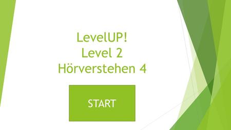 LevelUP! Level 2 Hörverstehen 4