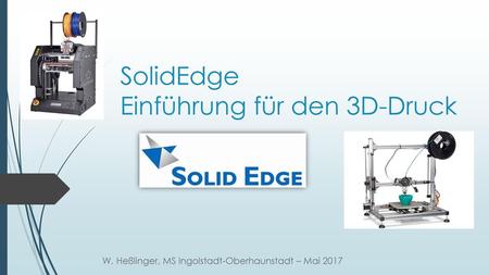 SolidEdge Einführung für den 3D-Druck
