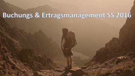 Buchungs & Ertragsmanagement SS 2016