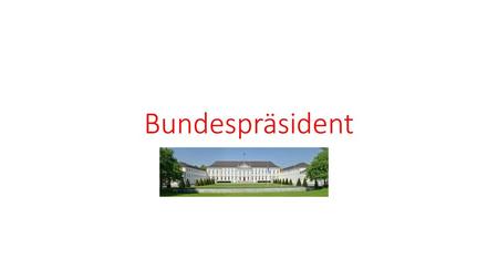 Bundespräsident.