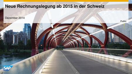 Neue Rechnungslegung ab 2015 in der Schweiz
