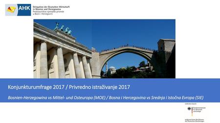 Konjunkturumfrage 2017 / Privredno istraživanje 2017 Bosnien-Herzegowina vs Mittel- und Osteuropa (MOE) / Bosna i Hercegovina vs Srednja i Istočna.