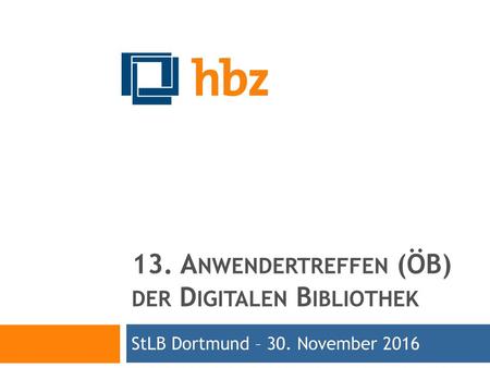 13. Anwendertreffen (ÖB) der Digitalen Bibliothek